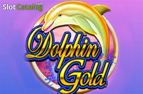 Dolphin Gold Review 2024