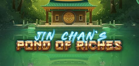 Jin Chan S Pond Of Riches 888 Casino