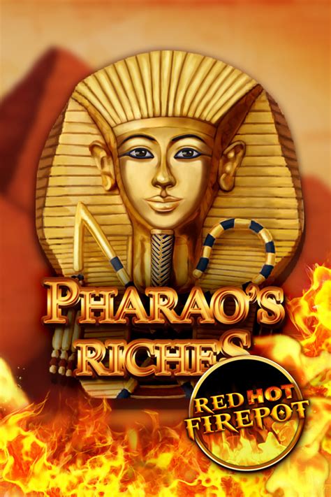 Pharao S Riches Red Hot Firepot Bodog