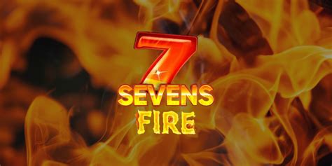 Sevens Fire Betano